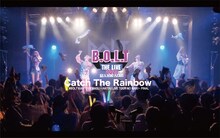 B.O.L.T「Catch The Rainbow」ライブ映像より。