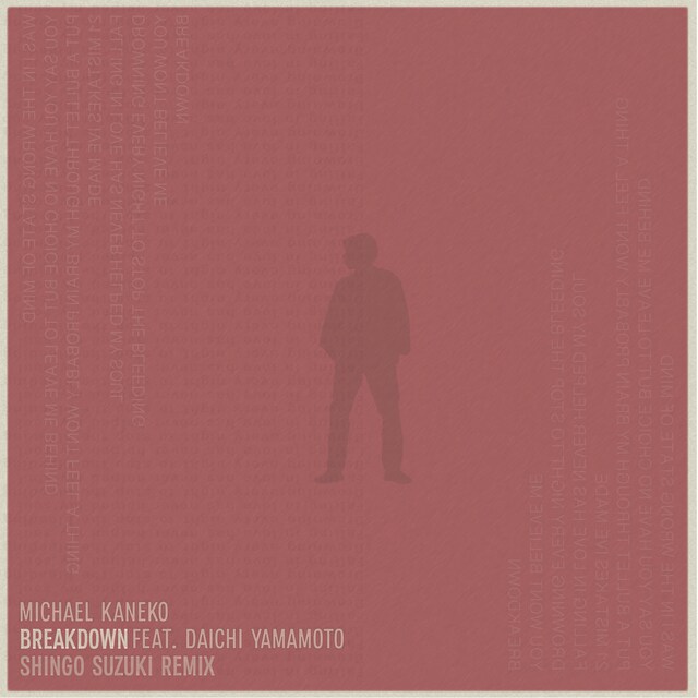 Michael Kaneko「Breakdown feat. Daichi Yamamoto（Shingo Suzuki Remix）」配信ジャケット