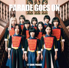 GANG PARADE「PARADE GOES ON」通常盤ジャケット