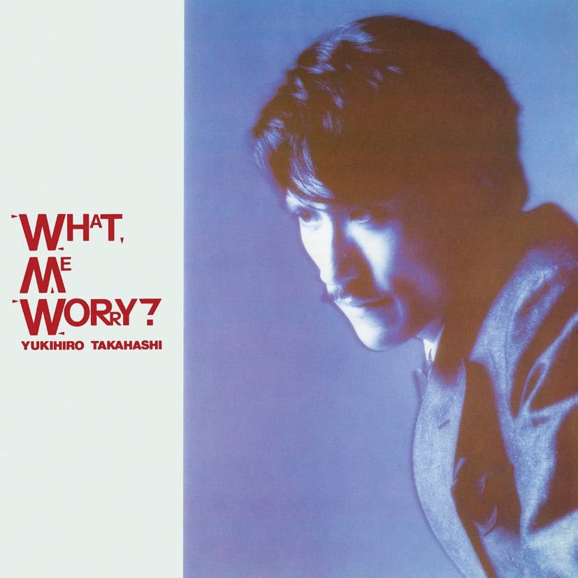高橋幸宏「WHAT, ME WORRY?」CD盤ジャケット