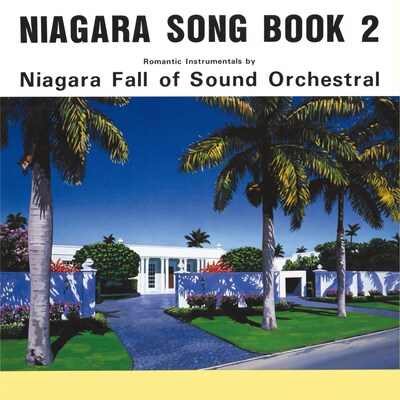 NIAGARA FALL OF SOUND ORCHESTRAL「NIAGARA SONG BOOK 2」ジャケット