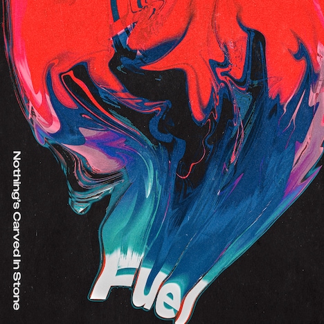 Nothing's Carved In Stone「Fuel」配信ジャケット