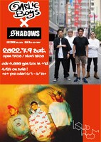 「GARLICBOYS×SHADOWS 2Man Show」フライヤー