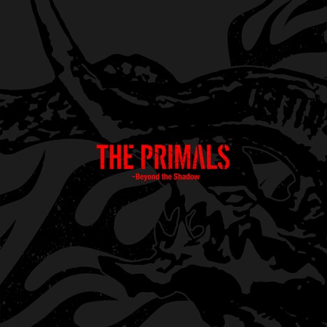 THE PRIMALS「THE PRIMALS - Beyond the Shadow」ジャケット