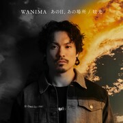 WANIMA「あの日、あの場所 / 眩光」配信ジャケット