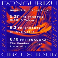 「DONGURIZU CIRCUS TOUR」ビジュアル