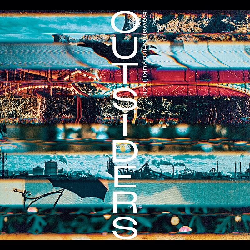 SawanoHiroyuki[nZk]「OUTSIDERS」初回限定盤ジャケット