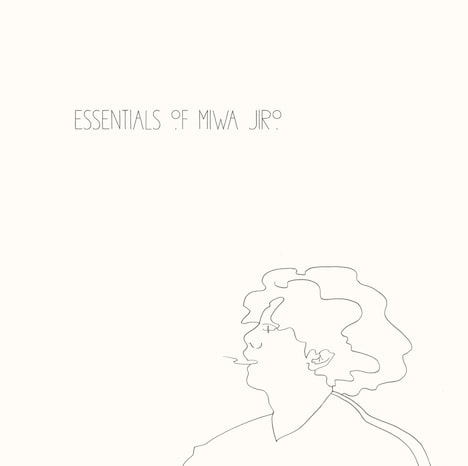 三輪二郎「エッセンシャルズ・オブ・三輪二郎」ジャケット