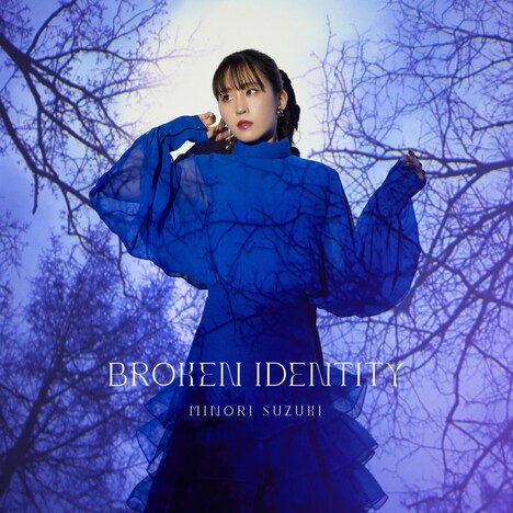 鈴木みのり「BROKEN IDENTITY」初回限定盤Aジャケット