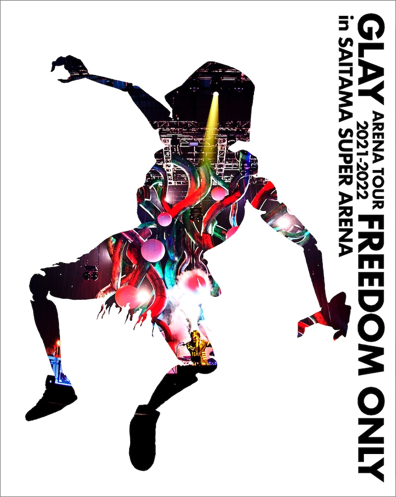 GLAY「GLAY ARENA TOUR 2021-2022 "FREEDOM ONLY" in SAITAMA SUPER ARENA」通常盤Blu-rayジャケット