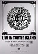 TURTLE ISLAND「LIVE IN TURTLE ISLAND」フライヤー