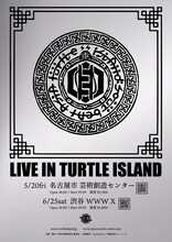 TURTLE ISLAND「LIVE IN TURTLE ISLAND」フライヤー