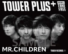 「TOWER PLUS+ Mr.Children特別号」表紙