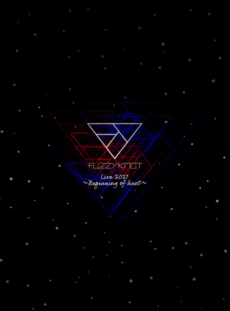 fuzzy knot「fuzzy knot Live 2021 ～Beginning of knot～」ジャケット