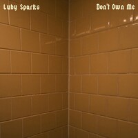 Luby Sparks「Don't Own Me」配信ジャケット