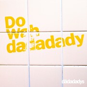 the dadadadys「Do Wah dadadady」ジャケット