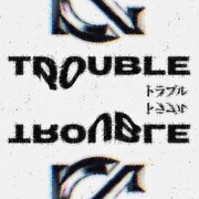 「TROUBLE」ジャケット