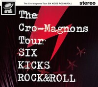 ザ・クロマニヨンズ「ザ・クロマニヨンズ ツアー SIX KICKS ROCK&ROLL」通常盤ジャケット