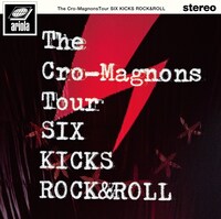 ザ・クロマニヨンズ「ザ・クロマニヨンズ ツアー SIX KICKS ROCK&ROLL」初回限定盤ジャケット
