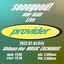 「～sooogood! one-man live～ provider」フライヤー