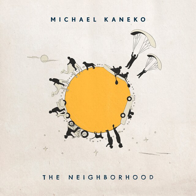 Michael Kaneko「The Neighborhood」ジャケット