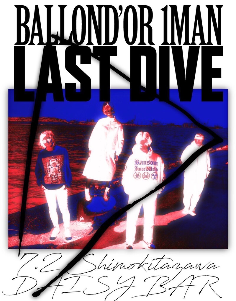 「BALLOND'OR -ONEMAN GIG- "LAST DIVE"」ビジュアル