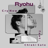 Ryohu「Cry Now feat. 佐藤千亜妃」配信ジャケット