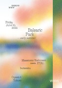 「Balearic Park - early summer」フライヤー