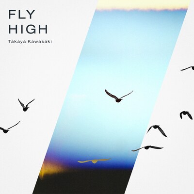 川崎鷹也「FLY HIGH」配信ジャケット
