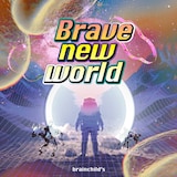 brainchild’s 6thシングル「Brave new world」ジャケット