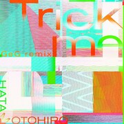秦基博「Trick me（GeG Remix）」配信ジャケット