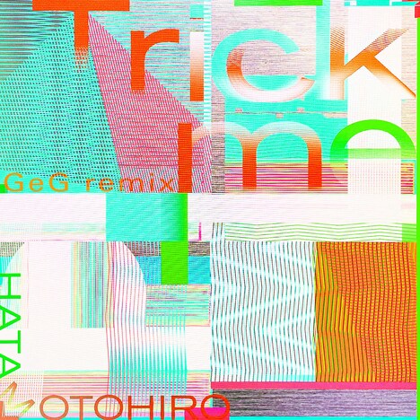 秦基博「Trick me（GeG Remix）」配信ジャケット