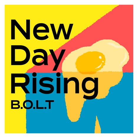 B.O.L.T「New Day Rising」配信ジャケット