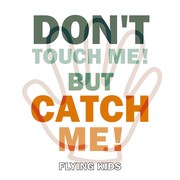 FLYING KIDS「DON'T TOUCH ME ! BUT CATCH ME !」配信ジャケット