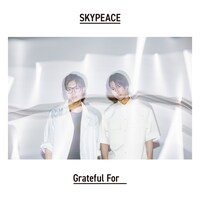 スカイピース「Grateful For」完全生産限定ピース盤ジャケット
