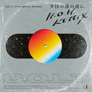 B.O.L.T「夕日の後の夜に(H.O.H. REMIX)」配信ジャケット
