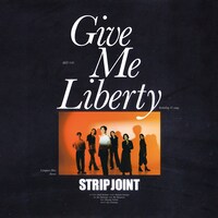 Strip Joint「Give Me Liberty」ジャケット