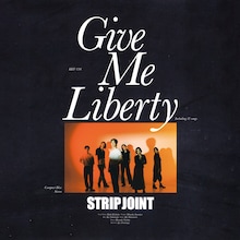 Strip Joint「Give Me Liberty」ジャケット