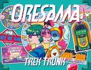ORESAMA、活休前ラストの作品「TREK TRUNK」試聴動画公開