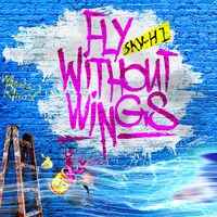 SKY-HI「Fly Without Wings」配信ジャケット