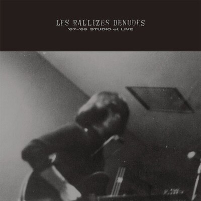 Les Rallizes Dénudés「’67-‘69 STUDIO et LIVE」ジャケット
