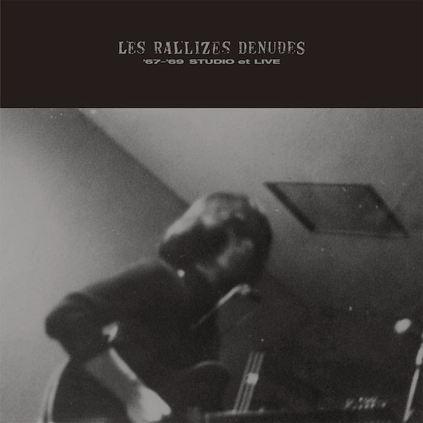 Les Rallizes Dénudés「’67-‘69 STUDIO et LIVE」ジャケット