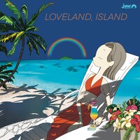 ジャンク フジヤマ「LOVELAND, ISLAND」配信ジャケット