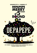 DEPAPEPE「DEPAPEPEデビュー5年記念ライブ『Merry 5 round』日比谷野外大音楽堂 2009年5月6日」配信ジャケット