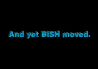BiSH「And yet BiSH moved.」ロゴ