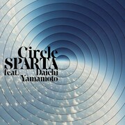 SPARTA「Circle feat. Daichi Yamamoto」配信ジャケット