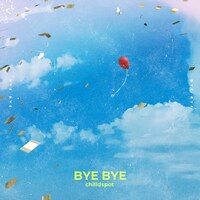 chilldspot「BYE BYE」配信ジャケット