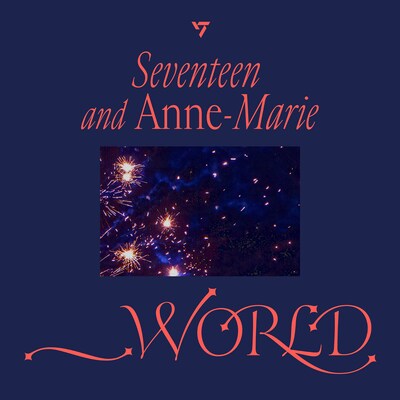 「_WORLD（Feat. Anne-Marie）」配信ジャケット(c)PLEDIS Entertainment　