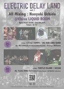 「ELECTRIC  DELAY LAND Vol.1」フライヤー