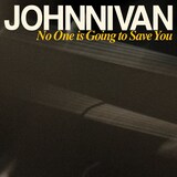 Johnnivan「No One is Going to Save You」配信ジャケット